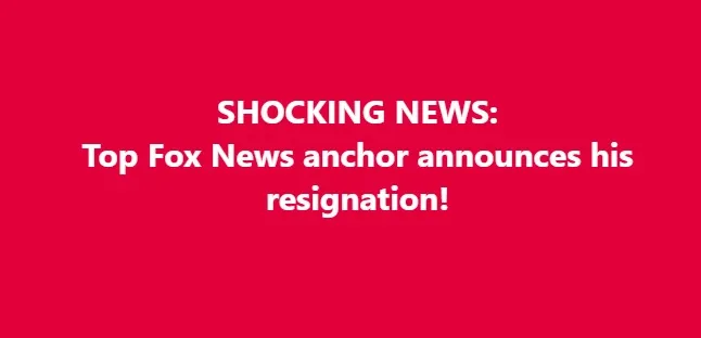 BREAKING: Veteran Fox News Anchor Announces Unexpected Exit from the Network.